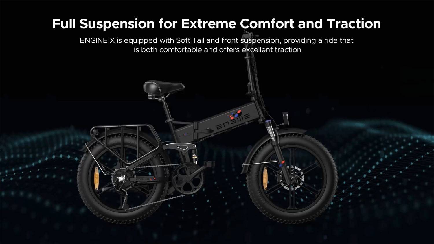 Full Suspension For Extreme Comfort And Traction 